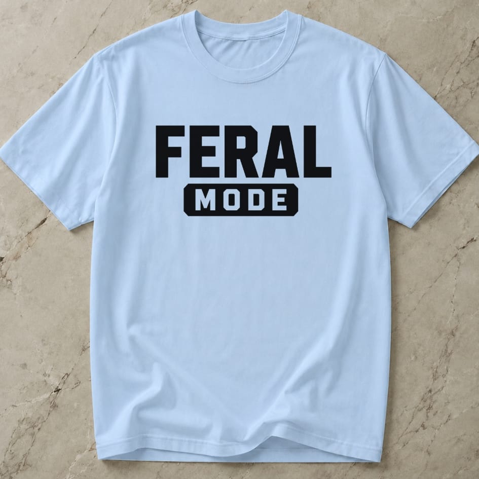 Feral Mode T-shirt