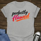 Perfectly Flawed T-shirt