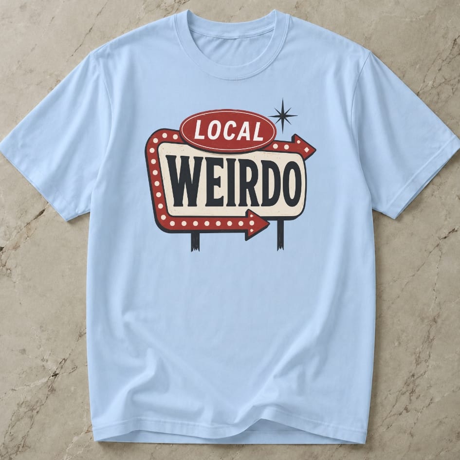 Local Weirdo Tee
