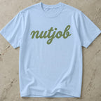 Nutjob T-shirt