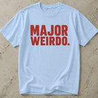 Major Weirdo T-shirt