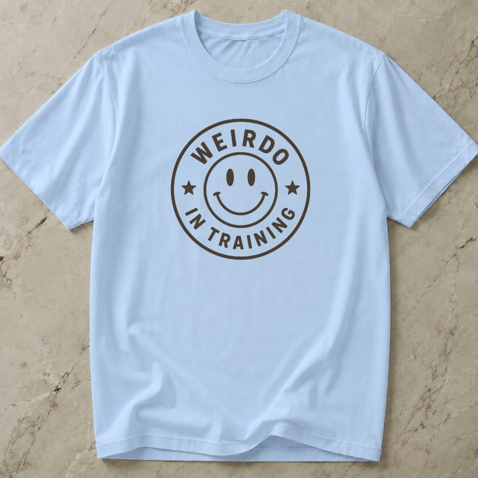 Weirdo In Training T-shirt