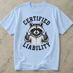 Certified Liability T-shirt