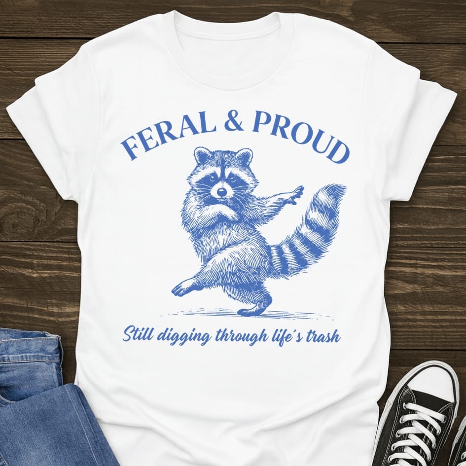 Feral & Proud T-shirt