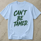 Can't Be Tamed T-shirt