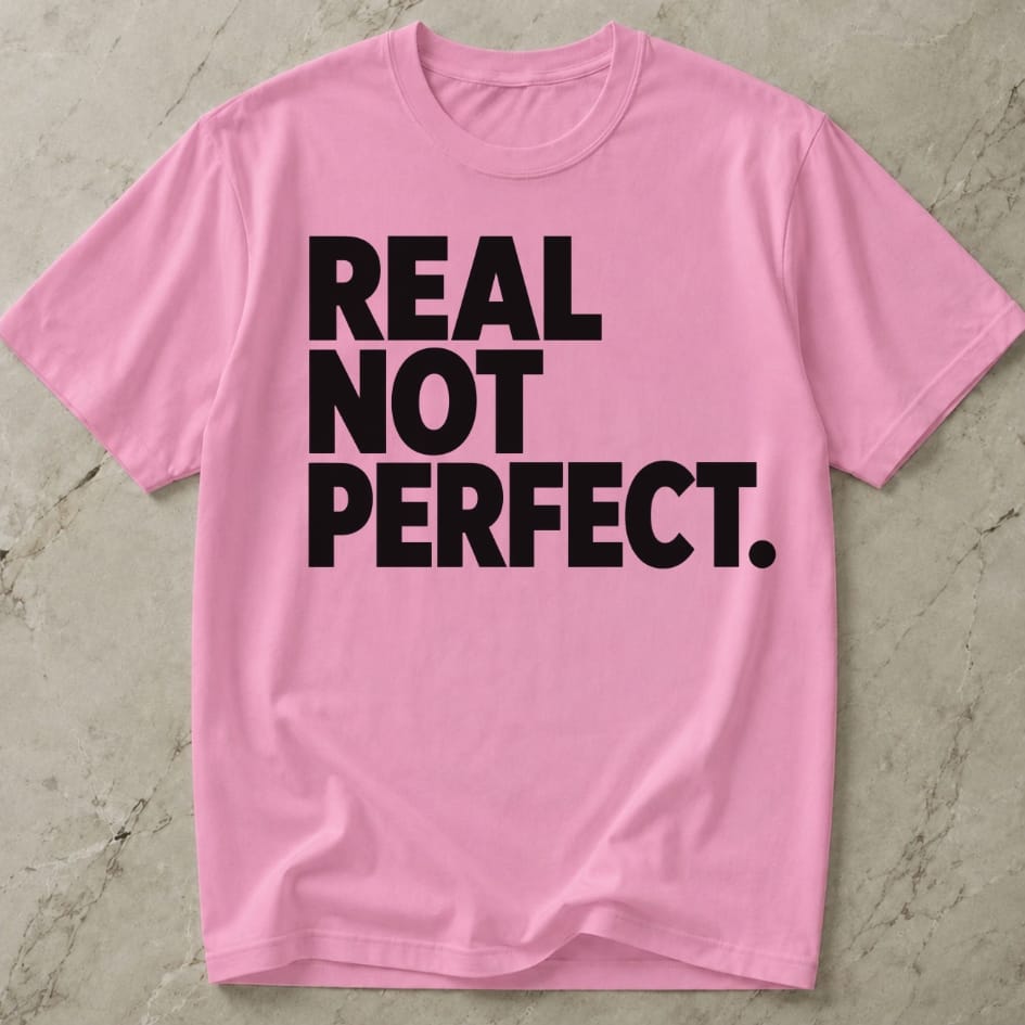 Real Not Perfect T-shirt