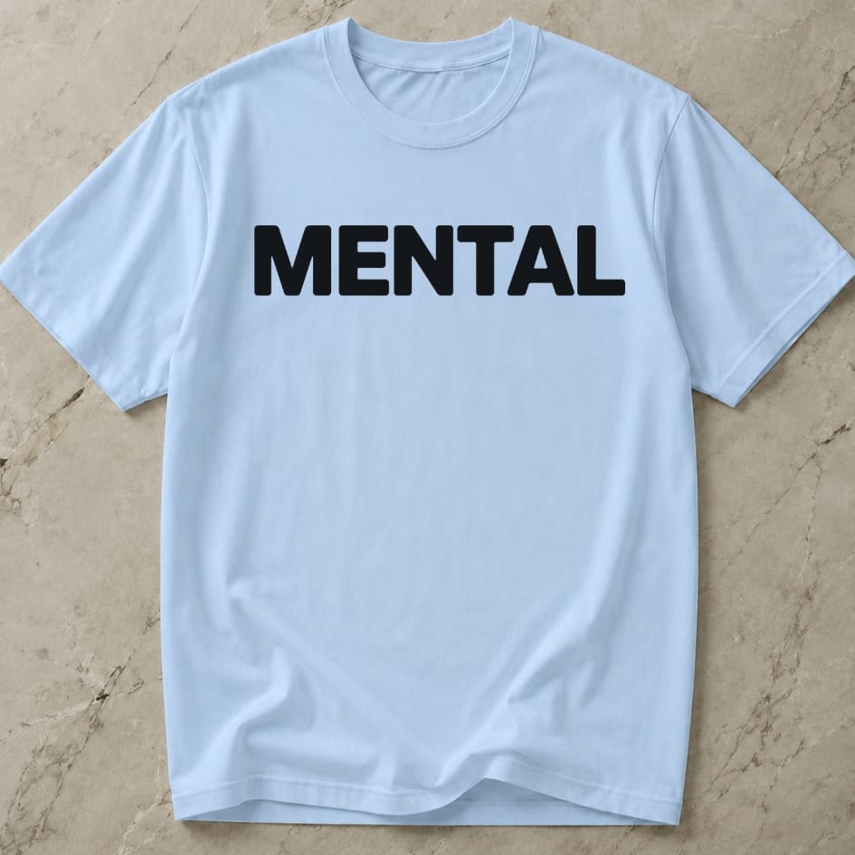 Mental T-shirt