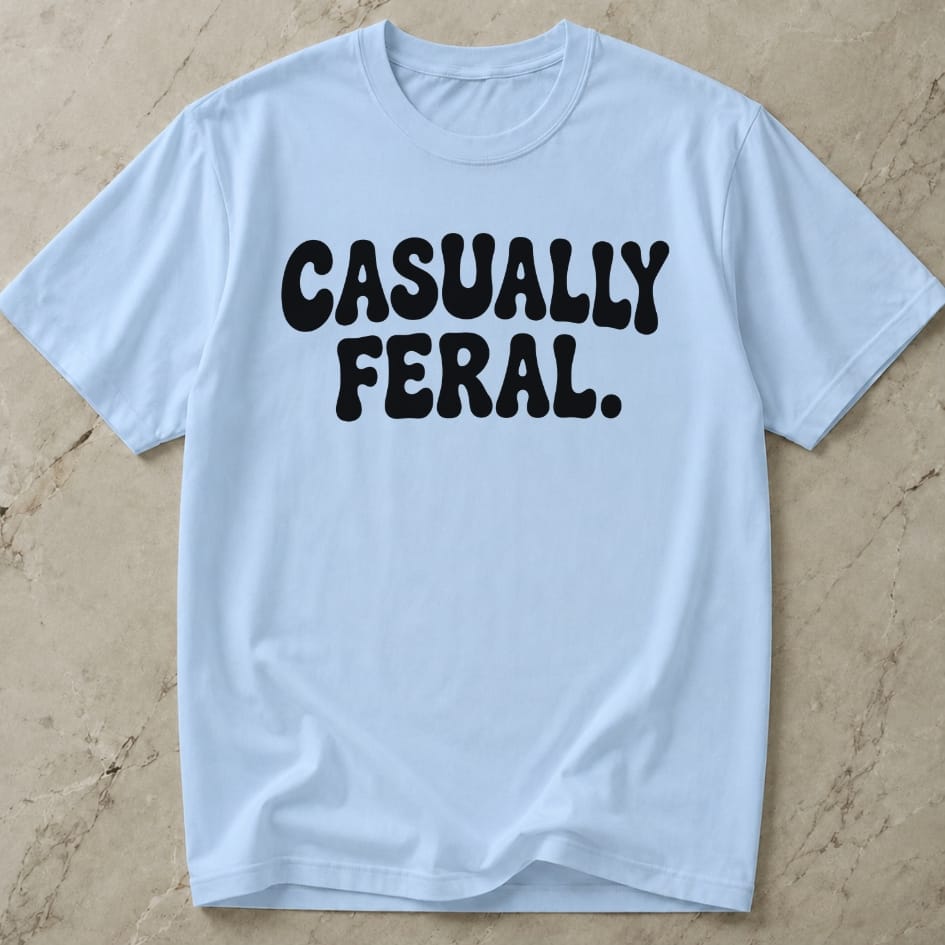 Casually Feral T-shirt