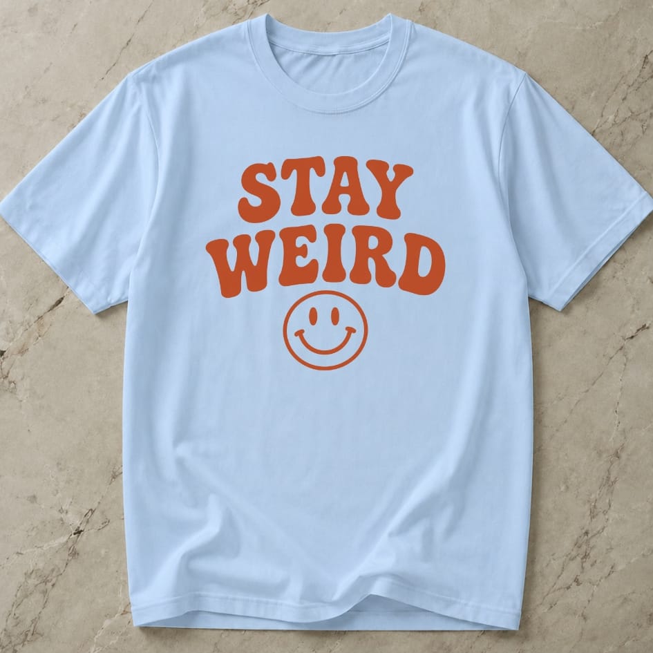 Stay Weird Graphic T-shirt