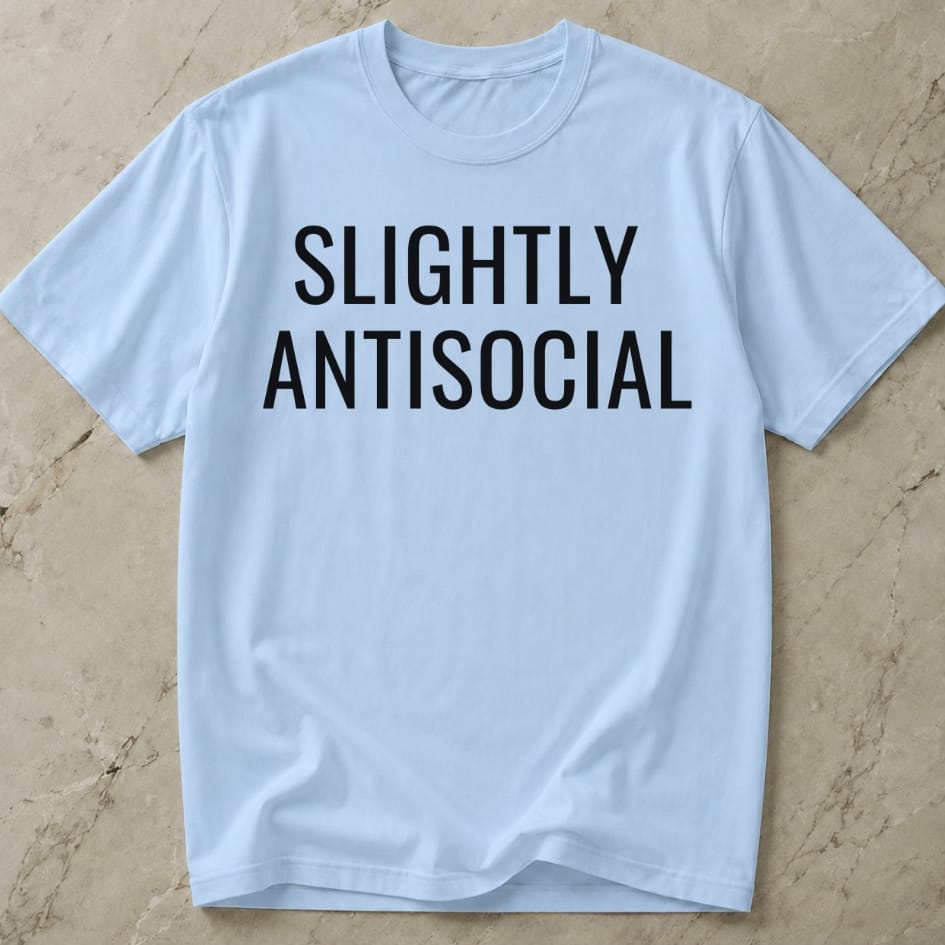 Slightly Antisocial T-shirt