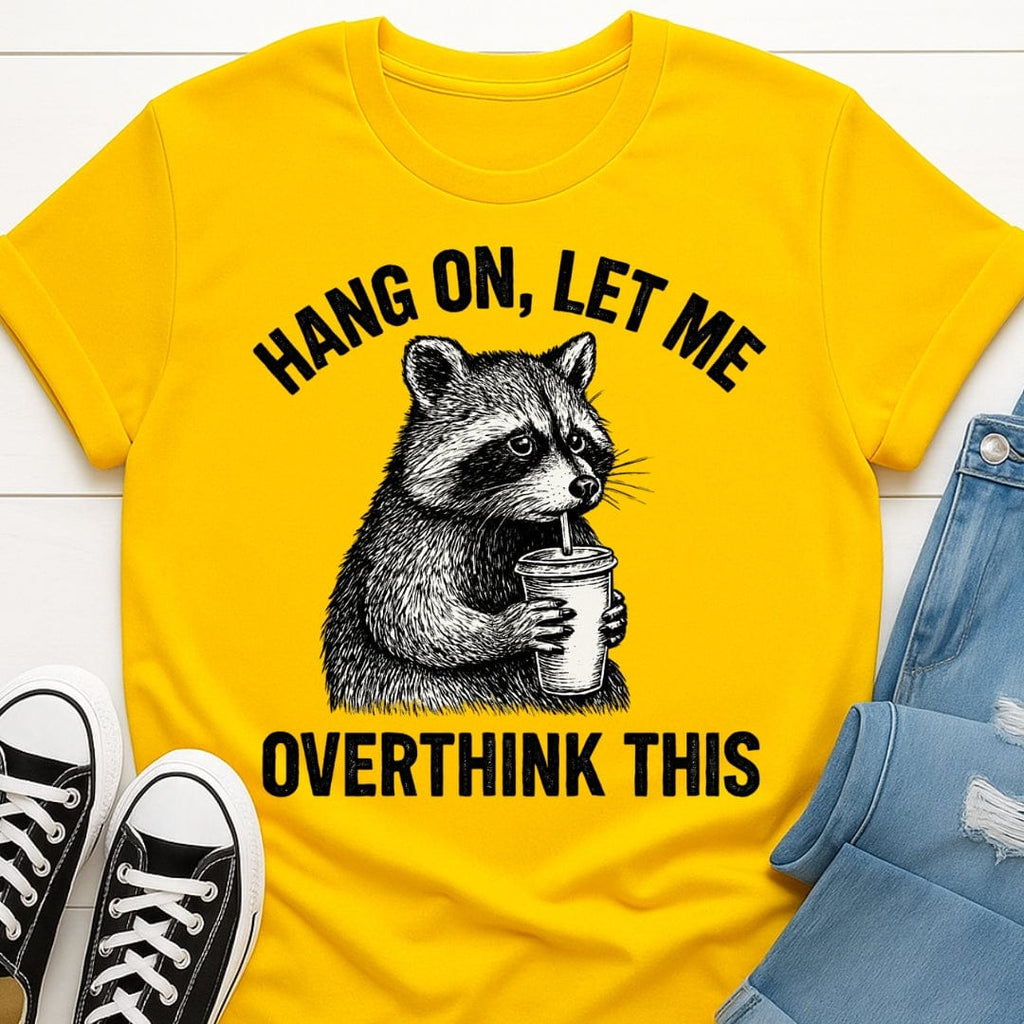 Overthinking Tee