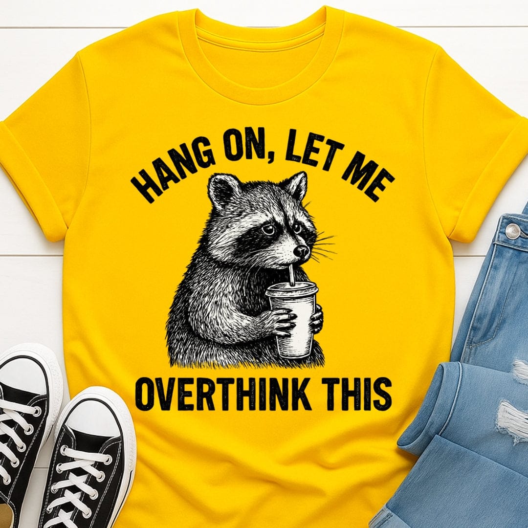 Overthinking Tee