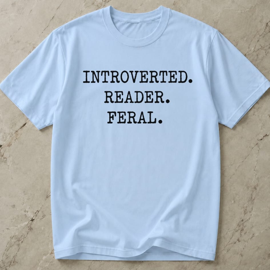 Introverted Reader Feral T-shirt