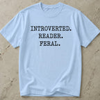 Introverted Reader Feral T-shirt