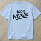 100% Weirdo T-shirt