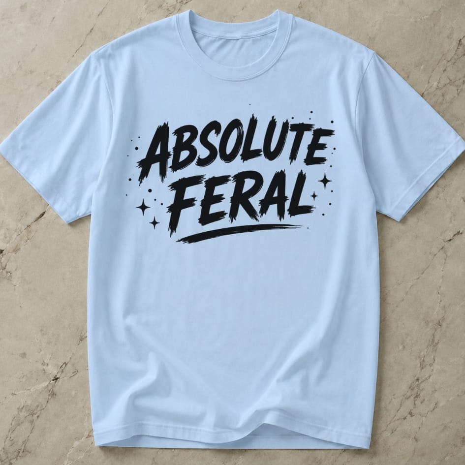Absolute Feral T-shirt