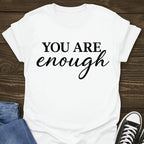 You Are Enough Tee