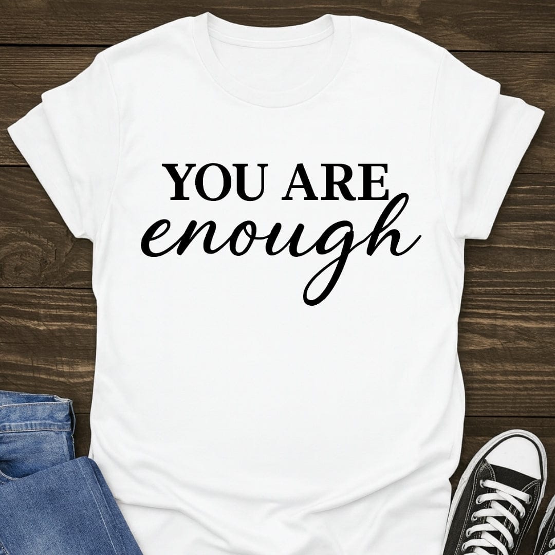 You Are Enough Tee