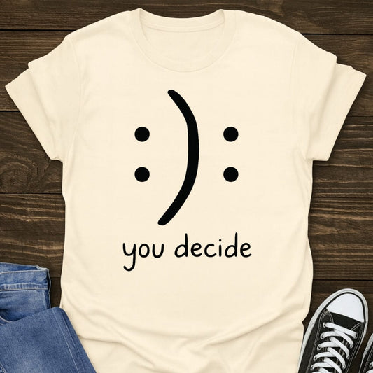 Happy Or Sad Tee