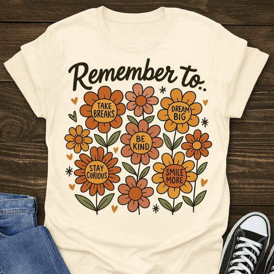 Remember Positivity Tee