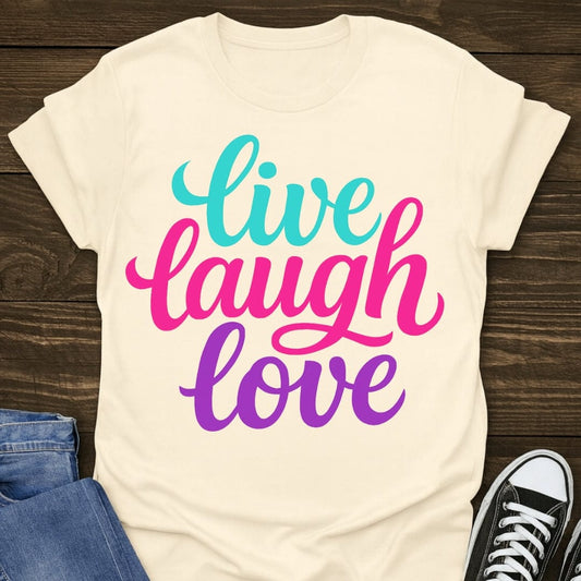 Live Laugh Love Tee